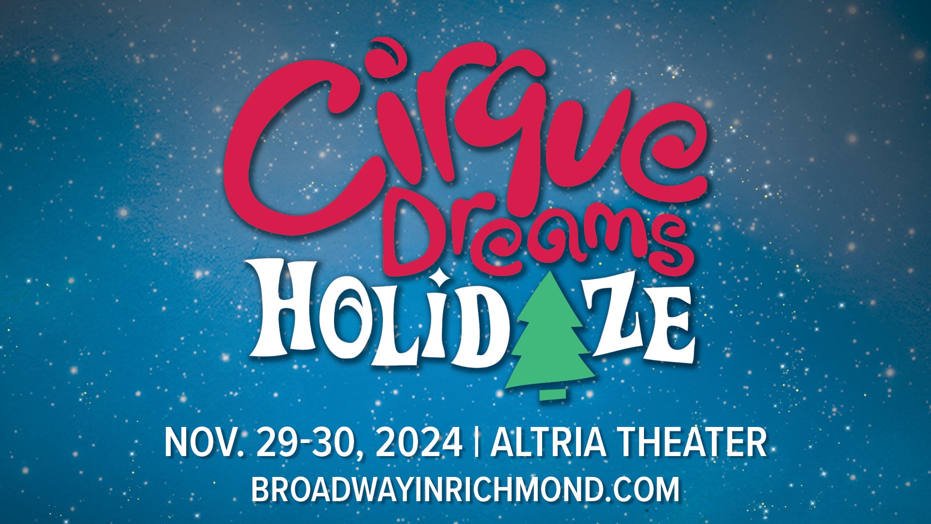 CIRQUE DREAMS HOLIDAZE